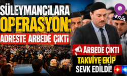 Süleymancılara ait adreslere operasyon: Bina önünde arbede çıktı