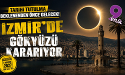 İzmir’de gökyüzü kararıyor: Tarihi tutulma için geri sayım başladı