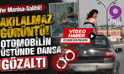 Araç üstünde dans etti, gözaltına alındı