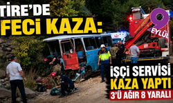 Tire’de emek dönüşü facia: 1 ölü, 2 ağır yaralı
