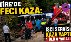 Tire’de emek dönüşü facia: 1 ölü, 2'si ağır 8 yaralı