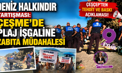 Çeşme’de plaj işgali iddiası: ÇEŞÇEP’ten tehdit ve baskı açıklaması