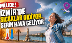 Müjde! İzmir’de sıcaklar gidiyor, serin hava geliyor