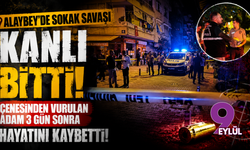 Alaybey'de sokak savaşı kanlı bitti: Çenesinden vurulan adam 3 gün sonra hayatını kaybetti!