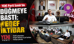 YENİ Parti İzmir’de kritik toplantı: Masada üç başlık
