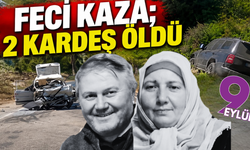 Feci kaza; İki zkardeş öldü