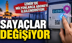 İzmir’de milyonlarca aboneyi ilgilendiriyor: Sayaçlar değişiyor
