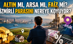 İzmirli yatırımcı parasını nereye koyuyor?