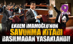 Ekrem İmamoğlu’nun savunma kitabı basılmadan yasaklandı!