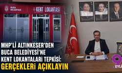 MHP’li Altınkeser’den Buca Belediyesi’ne Kent Lokantaları tepkisi: Gerçekleri açıklayın