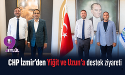 CHP İzmir’den Yiğit ve Uzun’a destek ziyareti