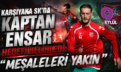 Kaf Kaf'ta Kaptan Ensar hedefi belirledi: "Meşaleleri yakın"