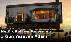 Netflix Reklam Panosunda 3 Gün Yaşayan Adam