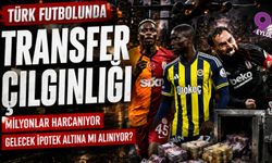 Türk futbolunda transfer çılgınlığı: Milyonlar harcanıyor, gelecek ipotek altına mı alınıyor?