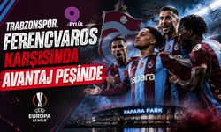 Trabzonspor, Ferencvaros Karşısında Avantaj Peşinde