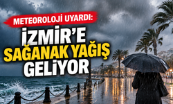 Meteoroloji uyardı: İzmir’e sağanak yağış geliyor
