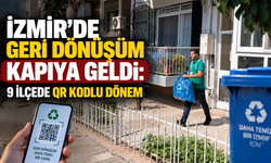 İzmir’de geri dönüşüm kapıya geldi: 9 ilçede QR kodlu dönem