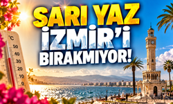 Sarı Yaz İzmir’i Bırakmıyor!