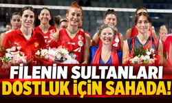 Filenin Sultanları dostluk için sahadaydı!