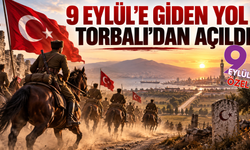 9 Eylül’e giden yol Torbalı’da açıldı