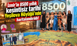 İzmir'in 8500 yıllık kesintisiz tarihi Yeşilova Höyüğü’nde haritalandırıldı!