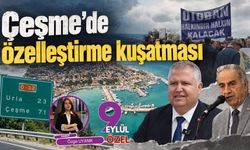 Çeşme’de özelleştirme kuşatması