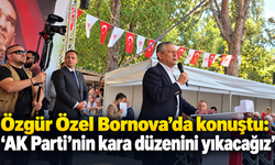 Özgür Özel Bornova’da konuştu: “AK Parti’nin kara düzenini yıkacağız”
