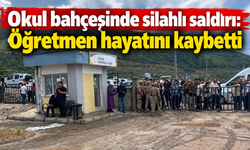 Okul bahçesinde silahlı saldırı