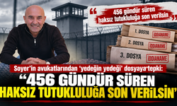 Soyer'in avukatları: "456 gündür süren haksız tutukluluğa son verilsin"