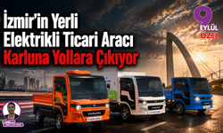 İzmir’in Yerli Devrimi: Karluna Yollara Çıkıyor