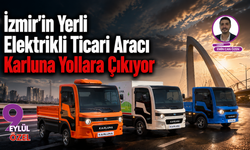İzmir’in Yerli Devrimi: Karluna Yollara Çıkıyor