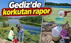 Gediz'de korkutan rapor