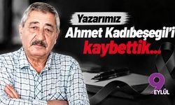 Yazarımız Ahmet Kadıbeşegil'i kaybettik...