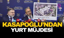 Kasapoğlu'ndan yurt müjdesi