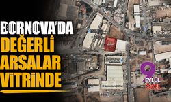Bornova'da değerli arsalar vitrinde