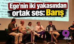 Ege’nin iki yakasından ortak ses: Barış