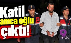 Katil amca oğlu çıktı!
