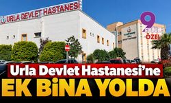 Urla Devlet Hastanesi'ne ek bina yolda