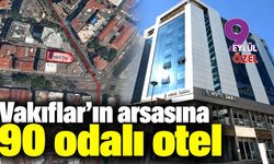 Vakıflar'ın arsasına 90 odalı otel