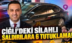 Çiğli'deki silahlı saldırılara 6 tutuklama!
