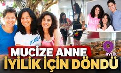 Mucize anne iyilik için döndü