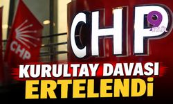 Kurultay davası ertelendi