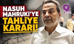 Nasuh Mahruki'ye tahliye kararı!