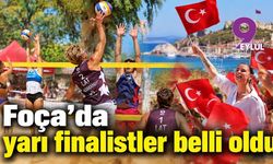 Foça'da yarı finalistler belli oldu