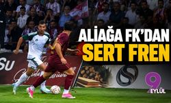 Aliağa FK'dan sert fren