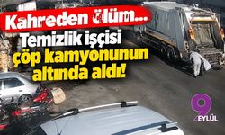 Kahreden ölüm... Temizlik işçisi çöp kamyonunun altında aldı!