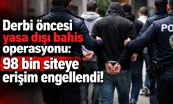 Derbi öncesi yasa dışı bahis operasyonu: 98 bin siteye erişim engellendi!