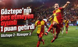 Göztepe’nin pes etmeyen oyunu 1 puan getirdi