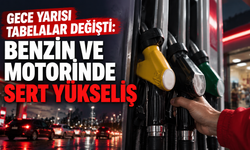 Gece yarısı tabelalar değişti: Benzin ve motorinde sert yükseliş