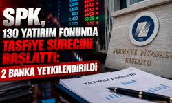 SPK’dan 130 yatırım fonu için tasfiye kararı: Süreç başladı
